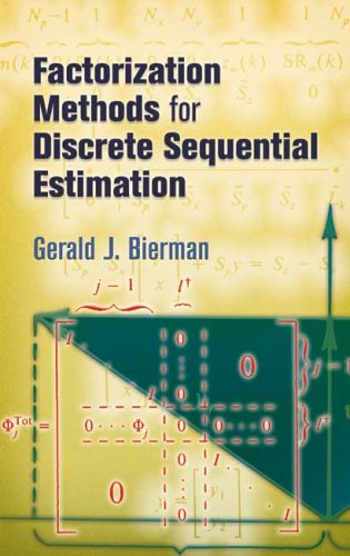 Factorization Methods for Discrete Sequential Estimation  N/A 9780486449814 Front Cover