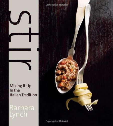 Stir Mixing It up in the Italian Tradition  2009 9780618576814 Front Cover