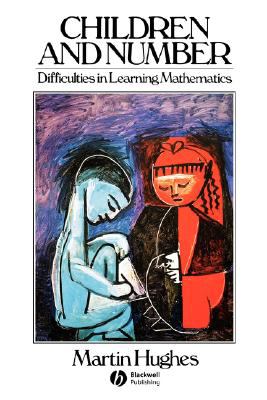 Children and Number Difficulties in Learning Mathematics  1986 9780631135814 Front Cover