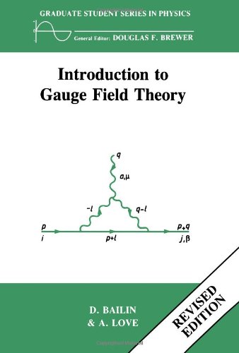 Introduction to Gauge Field Theory Revised Edition  2nd 1993 (Revised) 9780750302814 Front Cover