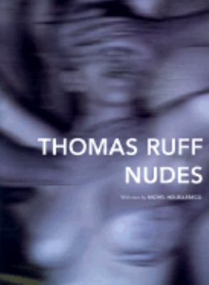 Thomas Ruff Nudes   2003 9780810945814 Front Cover