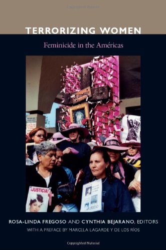 Terrorizing Women Feminicide in the Americas  2010 9780822346814 Front Cover
