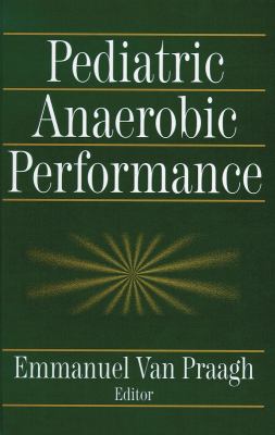 Pediatric Anaerobic Performance  N/A 9780873229814 Front Cover