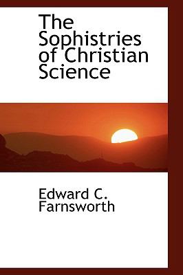 Sophistries of Christian Science  N/A 9781110604814 Front Cover
