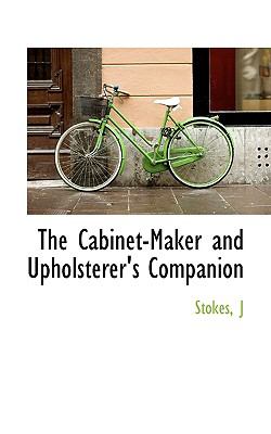 Cabinet-Maker and Upholsterer's Companion N/A 9781113533814 Front Cover