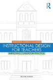 Instructional Design for Teachers Improving Classroom Practice 2nd 2015 (Revised) 9781138776814 Front Cover
