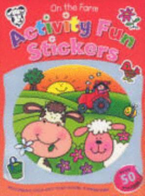 On the Farm (Activity Fun Stickers) N/A 9781405216814 Front Cover