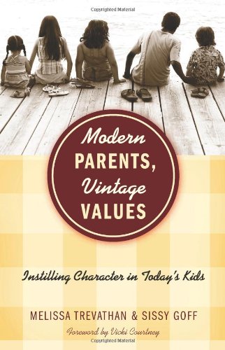 Modern Parents, Vintage Values Instilling Character in Today's Kids N/A 9781433668814 Front Cover
