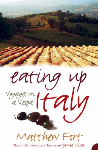 Eating up Italy: Voyages on a Vespa   2005 9780007214815 Front Cover
