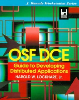 Osf Dce Guide to Developing Distributed Applications  1994 9780079114815 Front Cover