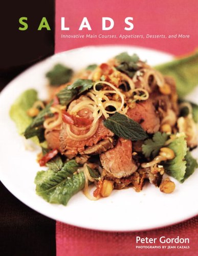 Salads Innovative Main Courses, Appetizers, Desserts, and More  2005 9780307338815 Front Cover