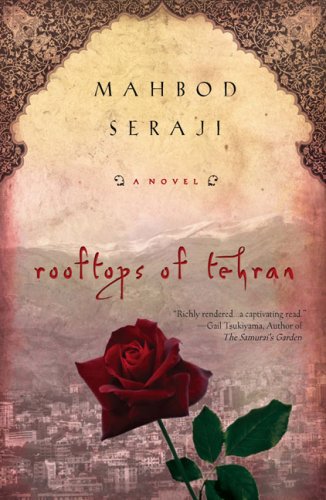 Rooftops of Tehran A Novel  2009 9780451226815 Front Cover