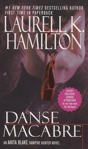 Danse Macabre An Anita Blake, Vampire Hunter Novel  2006 9780515142815 Front Cover