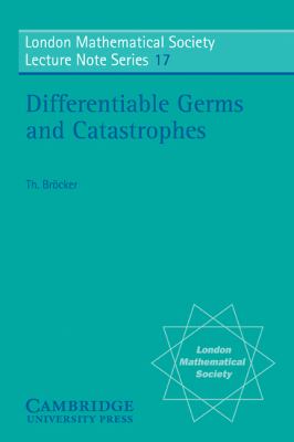 Differentiable Germs and Catastrophes  N/A 9780521206815 Front Cover