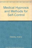 Medical Hypnosis and Methods for Self-Control N/A 9780533090815 Front Cover