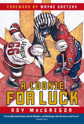 Loonie for Luck   2010 9780771054815 Front Cover