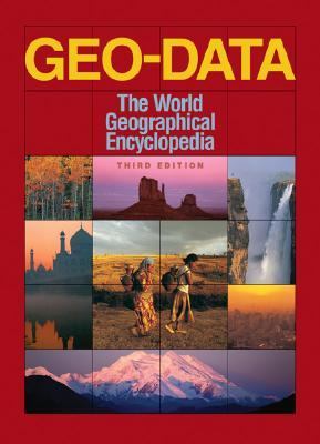 Geo-Data The World Geographical Encyclopedia 3rd 2003 9780787655815 Front Cover