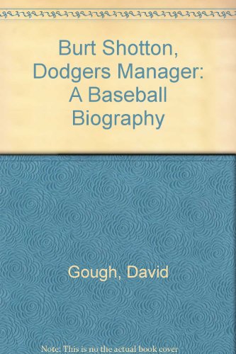 Burt Shotton, Dodgers Manager A Baseball Biography  1994 9780899509815 Front Cover