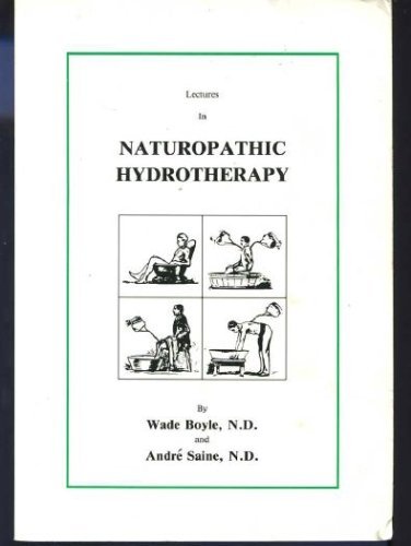 Lectures in Naturopathic Hydrotherapy 1st 9780962351815 Front Cover