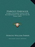 Harold Harfager Chorus for Mixed Voices, with Accompaniment of Orchestra or Piano (1891) N/A 9781169386815 Front Cover