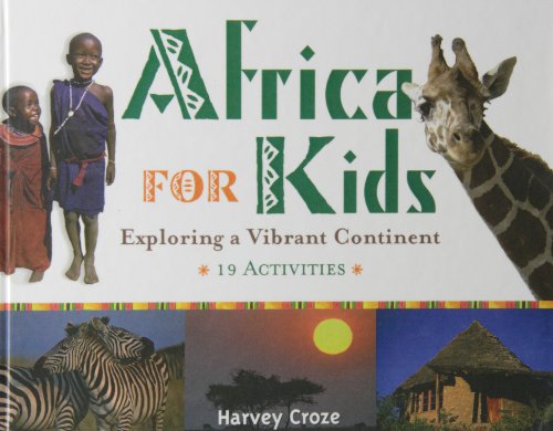 Africa for Kids: Exploring a Vibrant Continent: 19 Activities  2008 9781435261815 Front Cover
