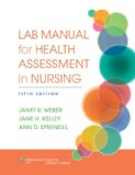 Lab Manual for Health Assessment in Nursing  5th 2013 (Revised) 9781451142815 Front Cover