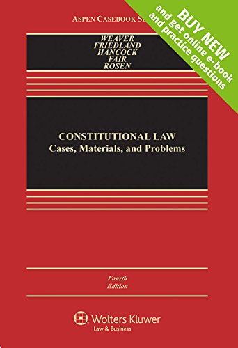 Constitutional Law: Cases, Materials, and Problems  2017 9781454873815 Front Cover