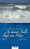 In meiner Seele liegt ein Meer - Gedichtband N/A 9783850222815 Front Cover