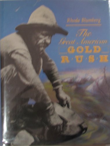 Great American Gold Rush  N/A 9780027116816 Front Cover