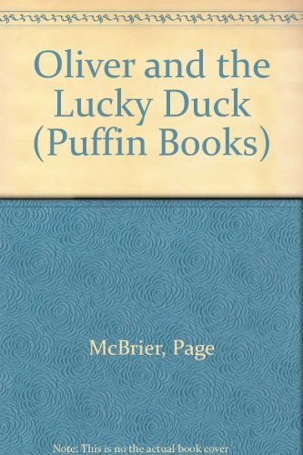 Oliver and the Lucky Duck   1989 9780140327816 Front Cover