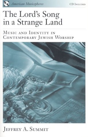 Lord's Song in a Strange Land Music and Identity in Contemporary Jewish Worship  2003 9780195161816 Front Cover