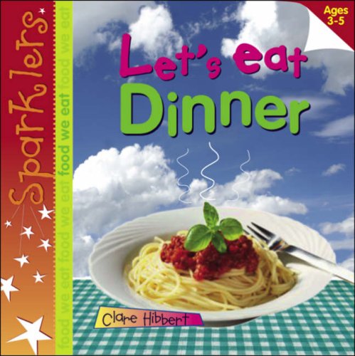 Lets Eat Dinner  2007 9780237533816 Front Cover