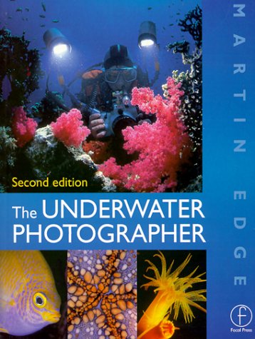 Underwater Photographer  2nd 1999 (Revised) 9780240515816 Front Cover