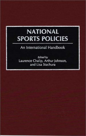 National Sports Policies An International Handbook  1996 9780313284816 Front Cover