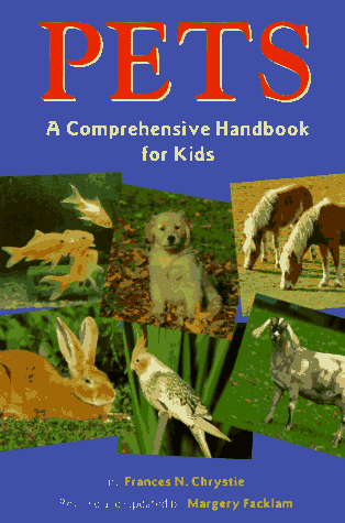 Pets A Comprehensive Handbook for Kids 4th 1995 (Revised) 9780316142816 Front Cover