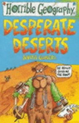 Desperate Deserts (Horrible Geography) N/A 9780439014816 Front Cover