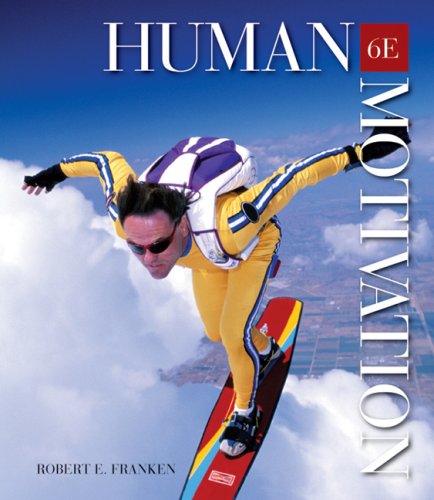 Human Motivation (with InfoTrac 1-Semester Printed Access Card)  6th 2007 (Revised) 9780495090816 Front Cover