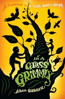 In a Glass Grimmly   2012 9780525425816 Front Cover