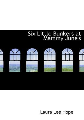 Six Little Bunkers at Mammy June's:   2008 9780554614816 Front Cover