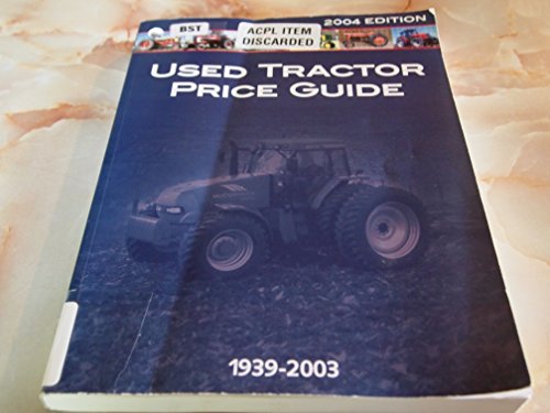 Used Tractor Price Guide 2004: 1939-2003  2003 9780892879816 Front Cover