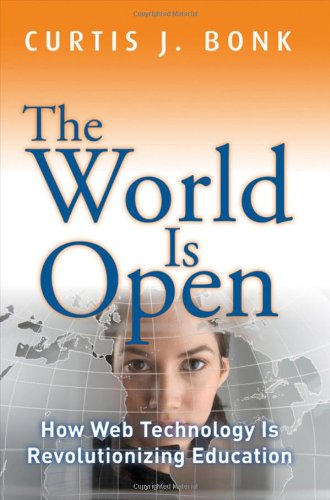 World Is Open How Web Technology Is Revolutionizing Education  2009 9781118013816 Front Cover