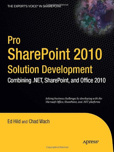 Pro SharePoint 2010 Solution Development Combining .NET, SharePoint, and Office 2010 N/A 9781430227816 Front Cover