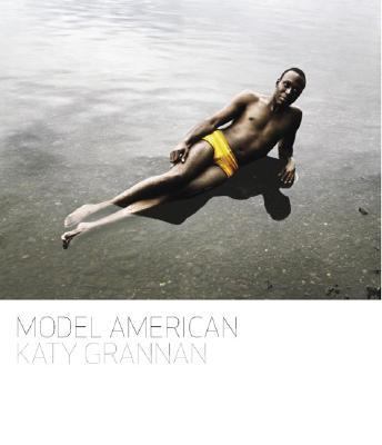 Katy Grannan: Model American   2005 9781931788816 Front Cover