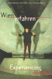 Experiencing Vienna : A Film-Script for Vienna N/A 9783211828816 Front Cover