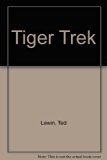 Tiger Trek  N/A 9780027573817 Front Cover