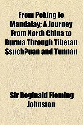 From Peking to Mandalay  N/A 9780217819817 Front Cover