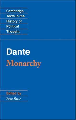 Dante Monarchy  1996 9780521567817 Front Cover
