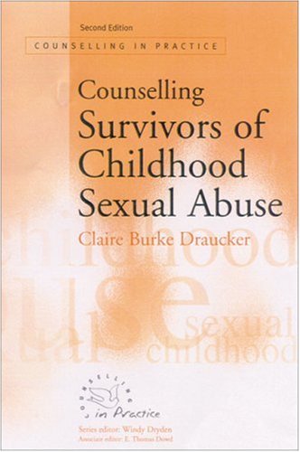 Counselling Survivors of Childhood Sexual Abuse  2nd 2000 (Revised) 9780761965817 Front Cover