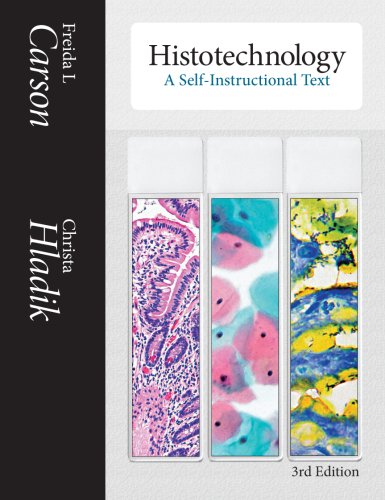 Histotechnology : A Self-Instructional Text 3rd 2009 9780891895817 Front Cover