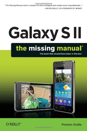 Galaxy S II: the Missing Manual   2011 9781449396817 Front Cover